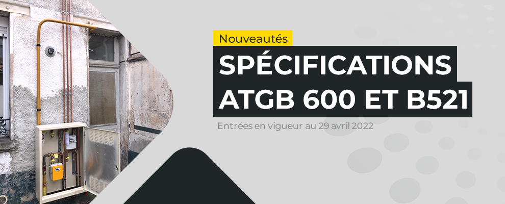 Nouveautés dans les spécifications ATG B 600 et B 521